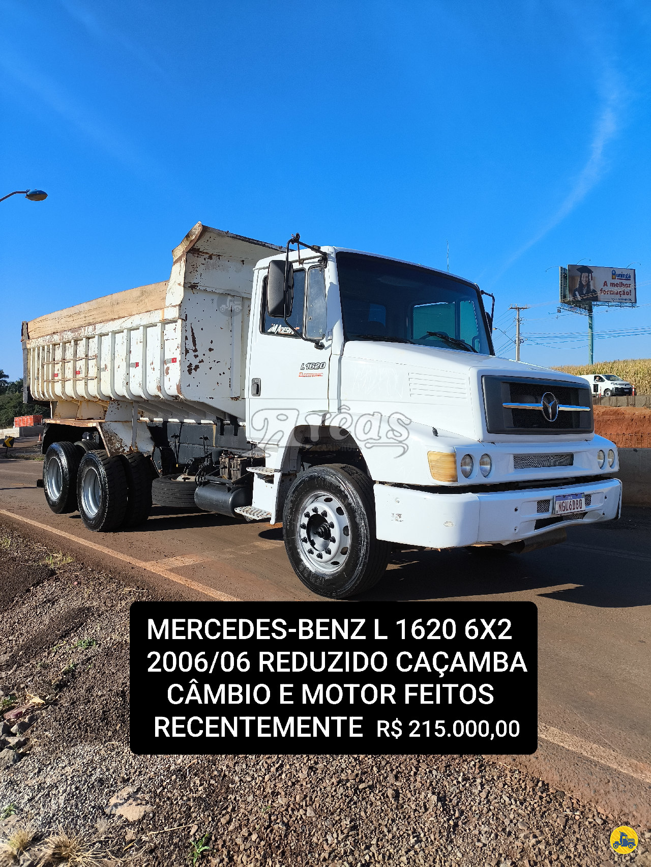 CAMINHAO MERCEDES-BENZ MB 1620 Caçamba Basculante Truck 6x2 Arêas Caminhões MARINGA PARANÁ PR