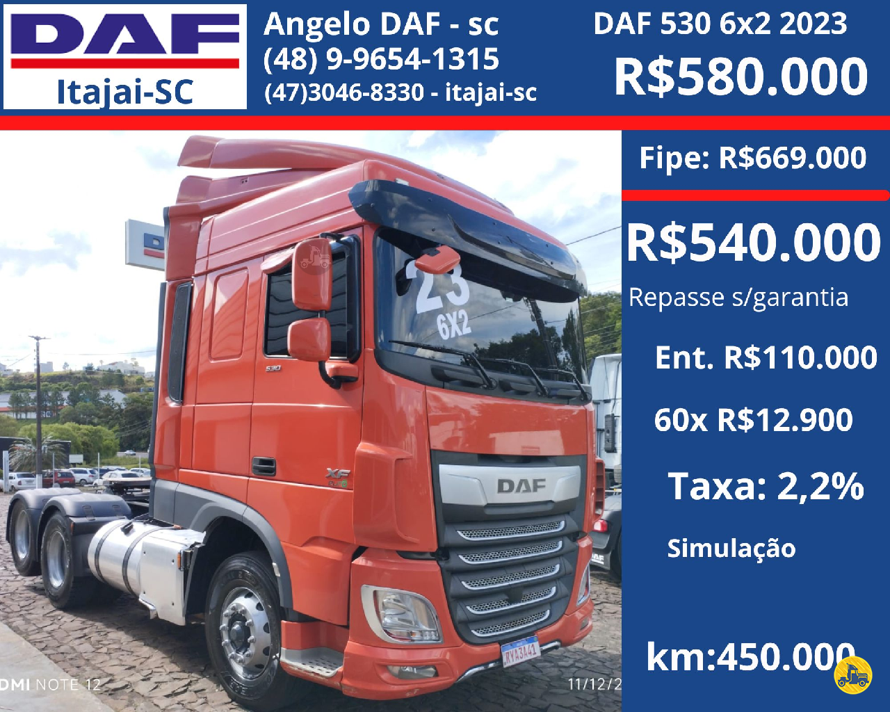 CAMINHAO DAF DAF XF FTS 530 Chassis Cavalo 6x2 DAF Barigui Itajaí ITAJAI SANTA CATARINA SC