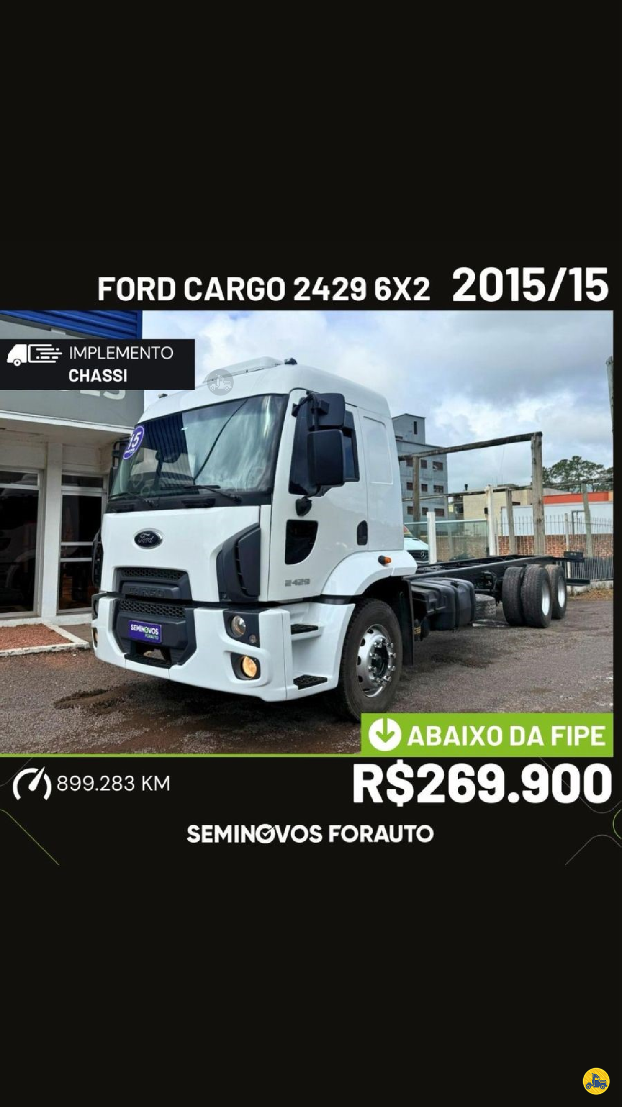 CAMINHAO FORD CARGO 2429 Chassis Truck 6x2 Forauto Caminhões Seminovos - Foton  OSORIO RIO GRANDE DO SUL RS