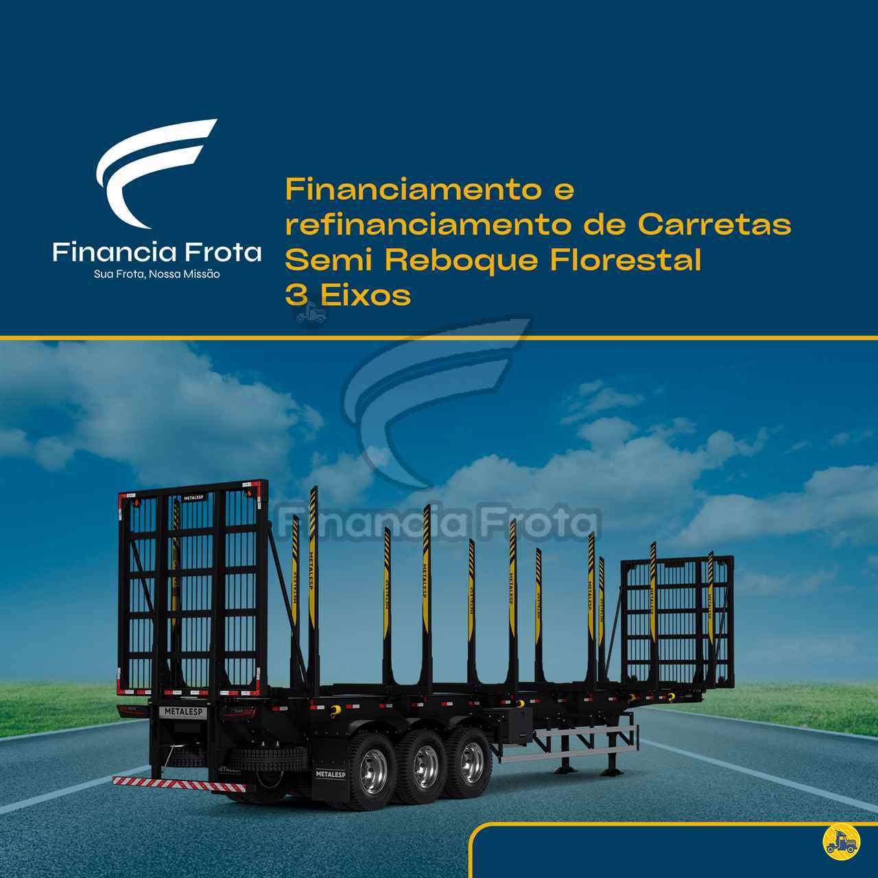 Financiamento Carreta Semi Reboque Florestal 3 Eixos