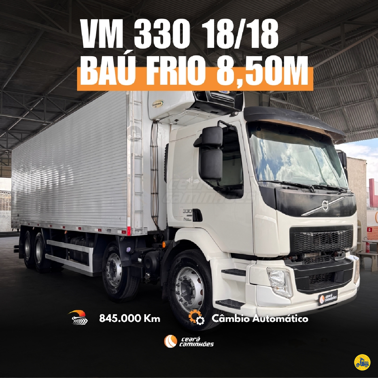 CAMINHAO VOLVO VOLVO VM 330 Baú Frigorífico BiTruck 8x2 Ceará Caminhões FORTALEZA CEARÁ CE