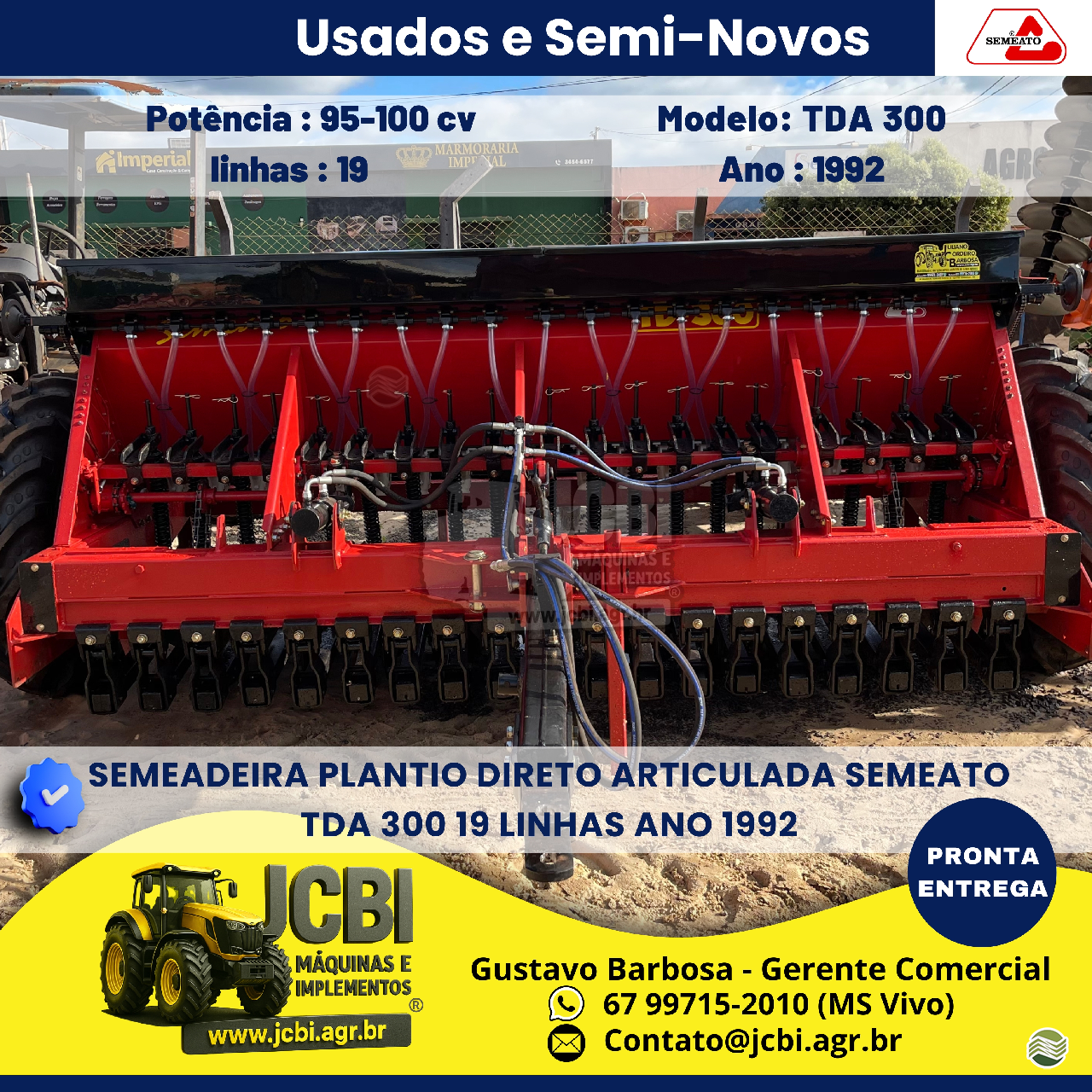 SEMEADEIRA SEMEATO TD 300 JCBi Máquinas e Implementos Agrícolas MARACAJU MATO GROSSO DO SUL MS