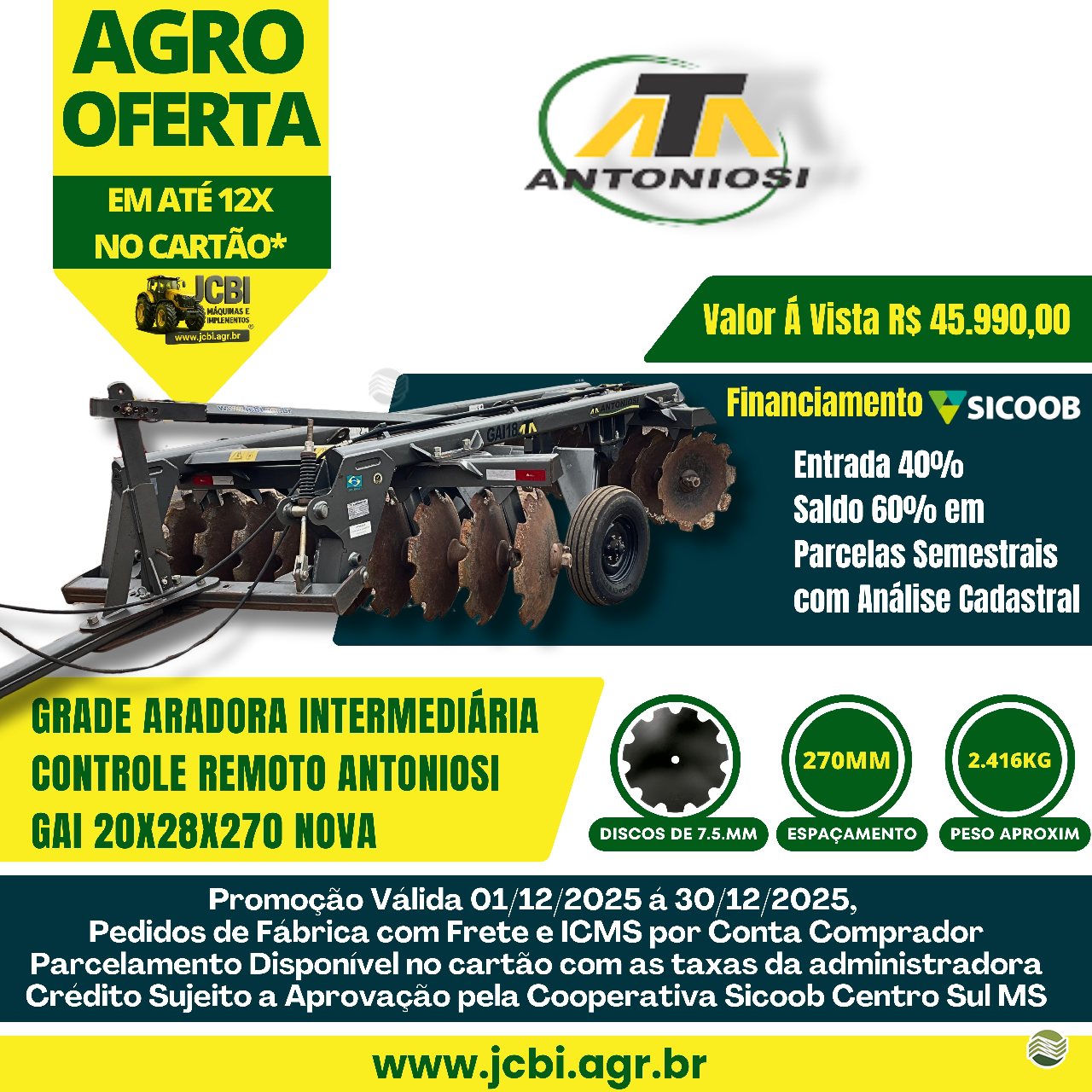 IMPLEMENTOS AGRICOLAS GRADE INTERMEDIÁRIA INTERMEDIÁRIA 20 DISCOS JCBi Máquinas e Implementos Agrícolas MARACAJU MATO GROSSO DO SUL MS