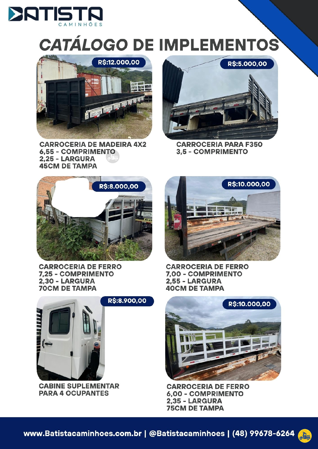 CARROCERIA SOBRE CHASSI  UTILITARIOS CARGA SECA Batista Caminhões PALHOCA SANTA CATARINA SC