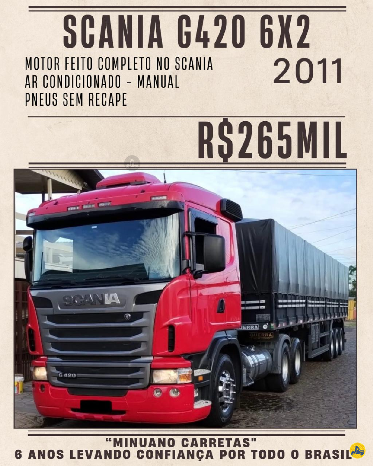 CAMINHAO SCANIA SCANIA G420 Cavalo Mecânico Cavalo 6x2 Minuano Carretas VACARIA RIO GRANDE DO SUL RS